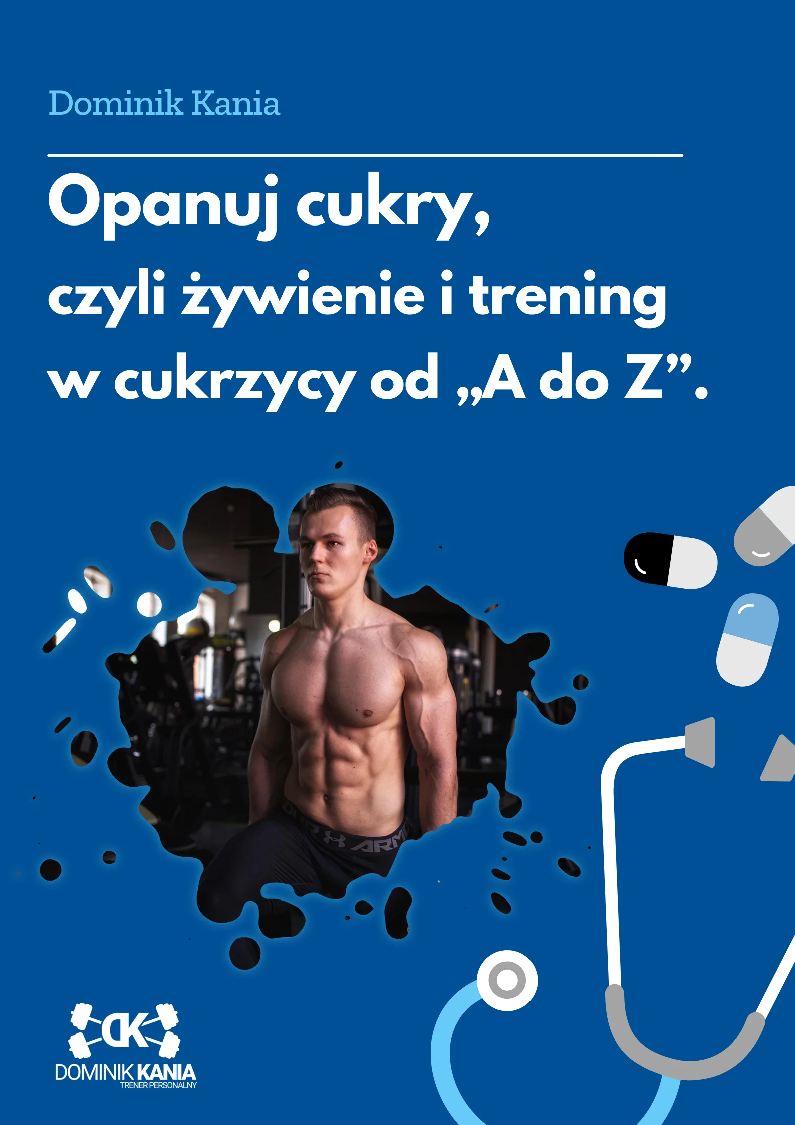 Opanuj cukry, czyli żywienie i trening w cukrzycy od „A do Z” + gratis plan żywieniowy!